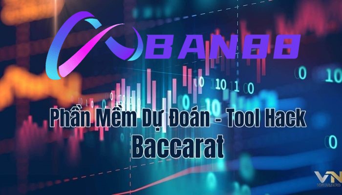 Ban88 Giới thiệu Top phần mềm dự đoán baccarat hiệu quả hiện nay
